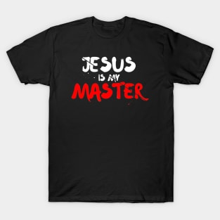 Jesus is my Master Christian Inspired Design T-Shirt